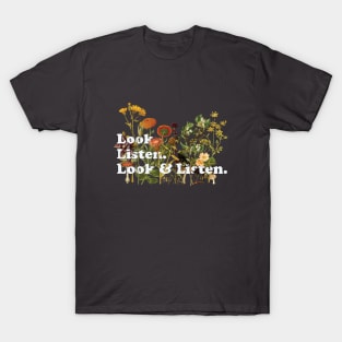 Look. Listen. Look & Listen. - My Favorite Murder Fan Art T-Shirt